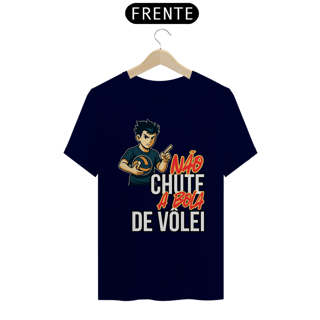 Nome do produto Camisa Não Chute a Bola de Vôlei