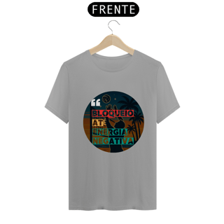 Nome do produto Camisa Bloqueio Energia Negativa