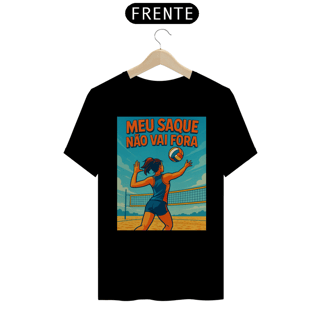 Camisa Meu Saque Não Vai Fora
