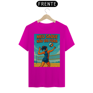 Nome do produto Camisa Meu Saque Não Vai Fora