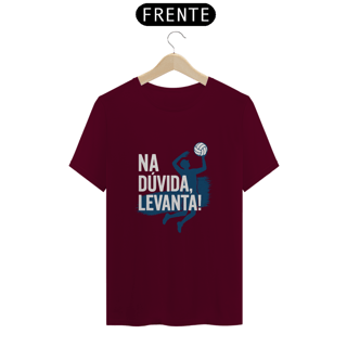Nome do produto Camisa Na Dúvida, Levanta