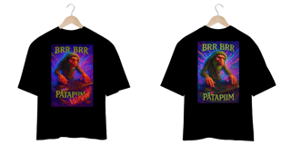 Nome do produto OverSized BRR BRR PATAPIIM VaiFest! -25%