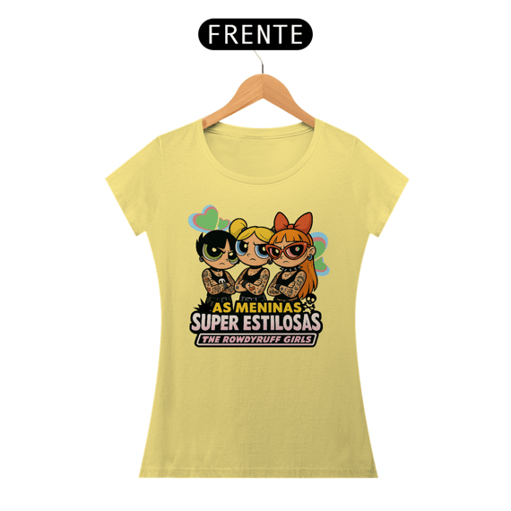 Camiseta AS MENINAS SUPER ESTILOSAS