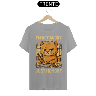 Nome do produto I'M NOT ANGRY. JUST HUNGRY. Cat