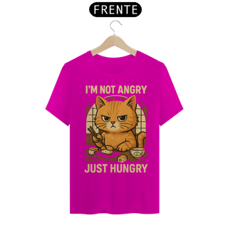 Nome do produto I'M NOT ANGRY. JUST HUNGRY. Cat