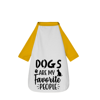Nome do produto Dogs are my favorite people - Camisa Pet Dog