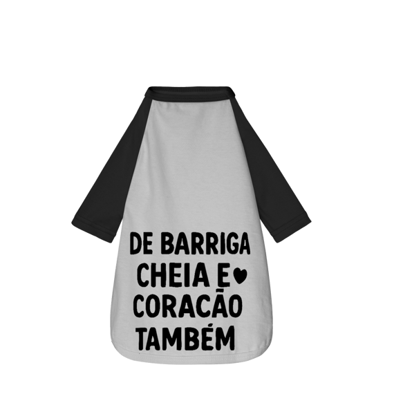 De Barriga Cheia e Coração Também - Camisa Pet Dog