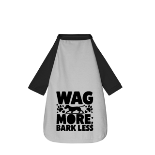 Nome do produto Wag More Bark Less - Camisa Pet Dog