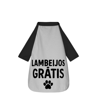 Nome do produto Lambeijos Grátis - Camisa Pet Dog