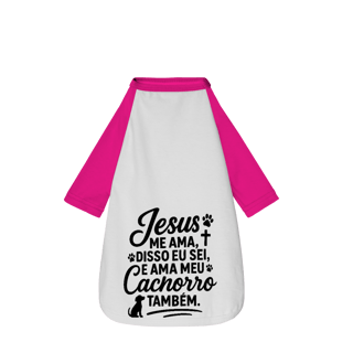 Nome do produto Jesus Nos Ama - Camisa Pet Dog
