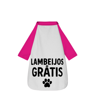 Nome do produto Lambeijos Grátis - Camisa Pet Dog