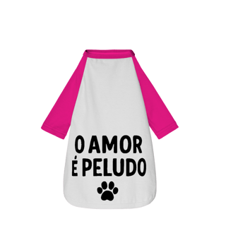 Nome do produto O Amor é Peludo - Camisa Pet Dog