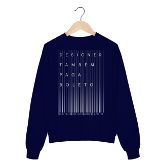 Nome do produto Moletom Designer Também Paga Boleto 2