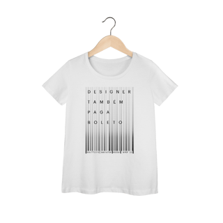 Nome do produto Camiseta feminina prime Designer Também Paga Boleto 2