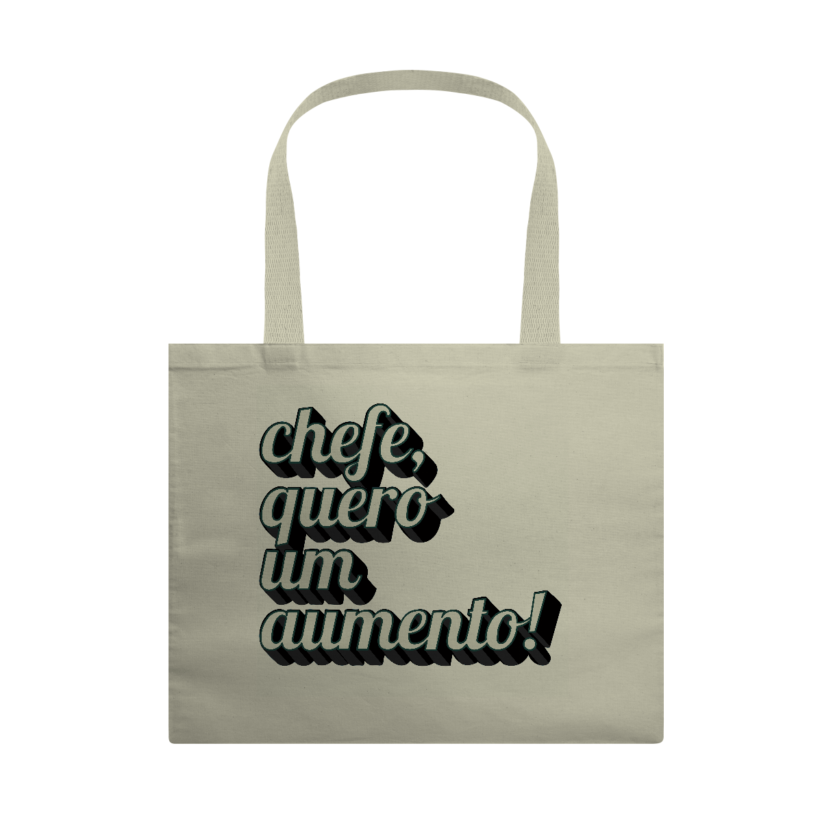Nome do produto: Ecobag “Chefe, Quero um Aumento!” – Bolsa Divertida em Algodão Cru | Presente Criativo para Estagiário, Colega de Trabalho ou Profissional de Escritório