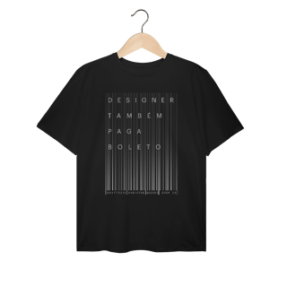 Camiseta Plus Size Designer Também Paga Boleto 2