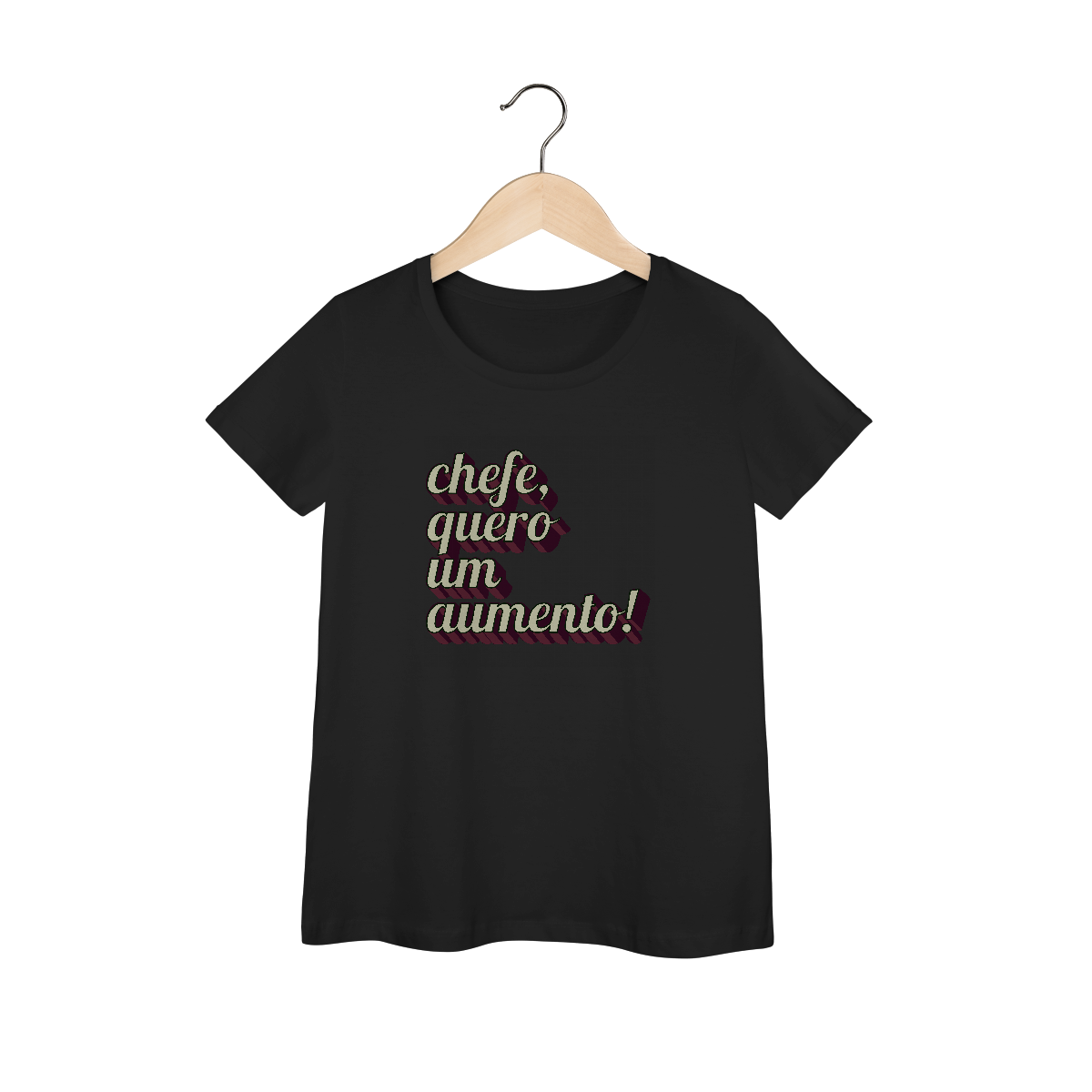 Nome do produto: Camiseta engraçada com a frase “Chefe, quero um aumento!”. Presente criativo para colega de trabalho, estagiário ou chefe com bom humor. (feminina)