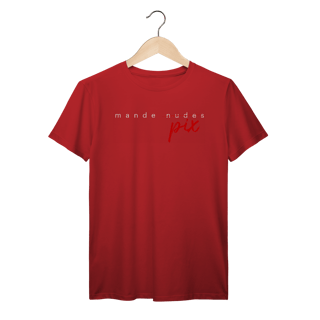 Nome do produto Camiseta engraçada com a frase “Mande Pix” — uma sátira inteligente da cultura de flerte digital. Presente criativo e divertido para solteiros, casais e namorados