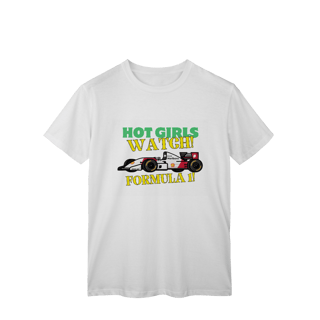 Nome do produtoCamiseta Hot Girls Watch Formula 1 | Moda F1 para Mulheres com Atitude