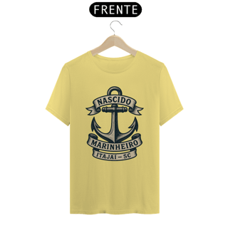 Nome do produto Camiseta Nascido Marinheiro Itajaí SC - Vida no Mar, Estilo de Vida Náutico e Navegação