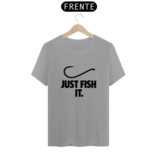 Camiseta Just Fish It 