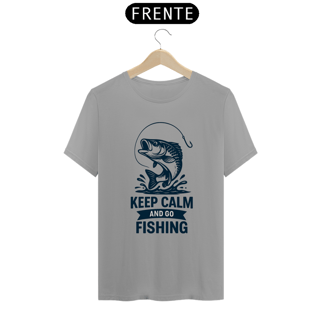 Camiseta Keep Calm And Go Fishing