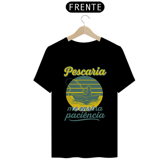 Camiseta Pescaria Paciência