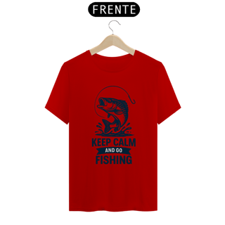 Nome do produto Camiseta Keep Calm And Go Fishing