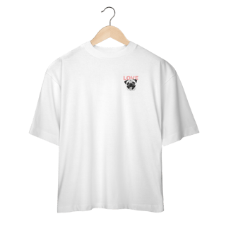 Camisa Oversized Pug Love – Camiseta Pet Lover com Estampa Fofa