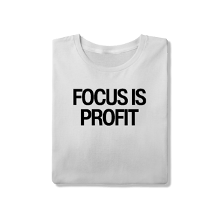 Nome do produto Camiseta Unissex - FOCUS IS PROFIT
