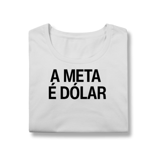 Nome do produto Babylook - A META É DÓLAR