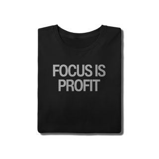 Nome do produto Camiseta Unissex - FOCUS IS PROFIT