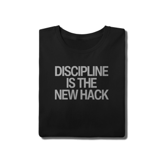 Nome do produto Camiseta Unissex - DISCIPLINE IS THE NEW HACK