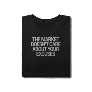 Nome do produto Camiseta Unissex - THE MARKET DOESN'T CARE ABOUT YOUR EXCUSES
