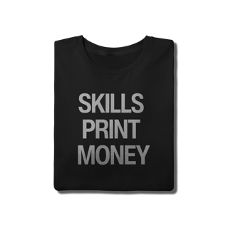 Nome do produto Camiseta - SKILLS PRINT MONEY