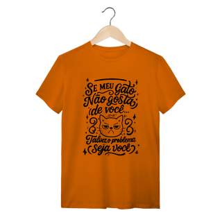 Nome do produto Camiseta Humor Gato O Problema é Você | Catmosfera