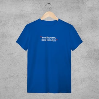 Nome do produto Camiseta - Não posso hoje tem gira