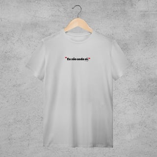 Nome do produto Camiseta - Eu não ando só