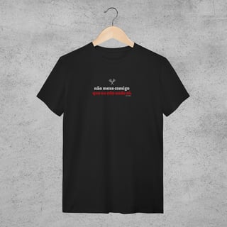 Nome do produto Camiseta - Não mexe comigo