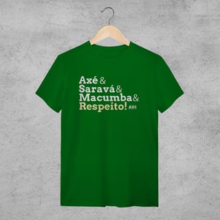 Nome do produto Camiseta - Axé & Saravá & Macumba & Respeito