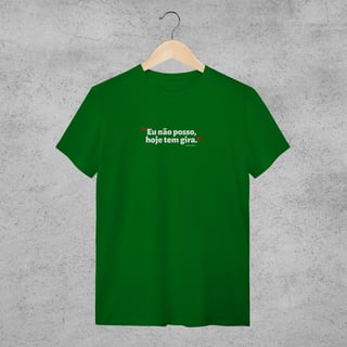 Nome do produto Camiseta - Não posso hoje tem gira