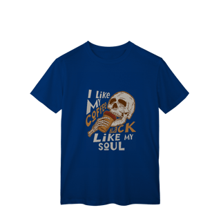 Nome do produto Camisa T-Shirt Classic I Like My Coffee Black Like My Soul