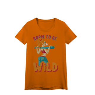 Nome do produto Camisa Baby Look Prime Quality Born To Be Wild