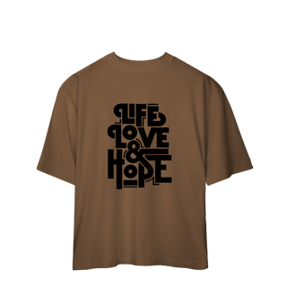 Nome do produto Camisa Oversized Life Love & Hope