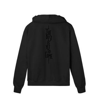 Nome do produto Moletom Quality com Zíper – The Best is Yet to Come