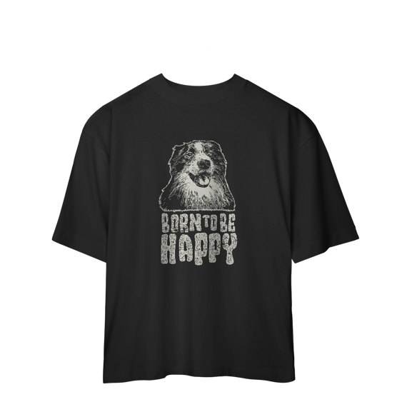 Camiseta Oversized Born To Be Happy