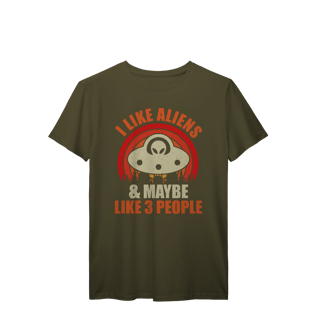 Nome do produto Camiseta T-Shirt Prime I Like Aliens & Maybe Like 3 People
