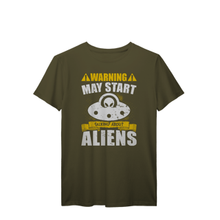 Nome do produto Camisa T-Shirt Prime Warning May Start Talking About Aliens