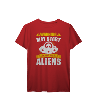 Nome do produto Camisa T-Shirt Prime Warning May Start Talking About Aliens