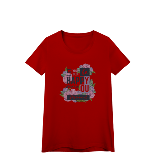 Nome do produto Camisa Baby Look Quality Happy You